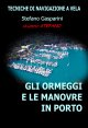 Gli Ormeggi e le Manovre in porto Copertina